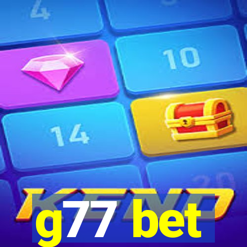 g77 bet